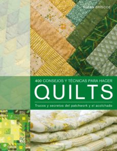 Descargar epub book en kindle (PE) QUILTS ( 400 CONSEJOS Y TÉCNICAS DE ACOLCHADO) (Spanish Edition)