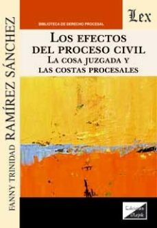 Descargador de libros electrónicos gratis LOS EFECTOS DEL PROCESO CIVIL de FANNY TRINIDA D RAMIREZ SANCHEZ PDF RTF en español