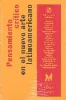 Portada de PENSAMIENTO CRITICO EN EL NUEVO ARTE LATINOAMERICANO