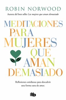 Portada de MEDITACIONES PARA MUJERES QUE AMAN DEMASIADO