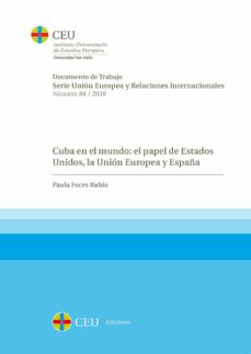 Portada de CUBA EN EL MUNDO: EL PAPEL DE ESTADOS UNIDOS, LA UNIN EUROPEA Y ESPAA