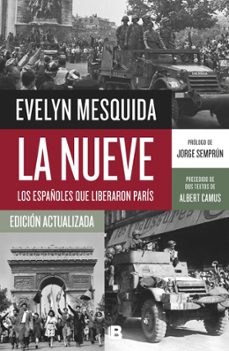 Portada de LA NUEVE: LOS ESPAÑOLES: QUE LIBERARON PARIS