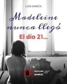 Portada de MADELEINE NUNCA LLEGO