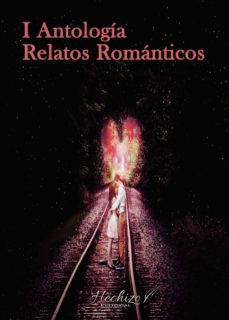 Portada de I ANTOLOGIA RELATOS ROMANTICOS