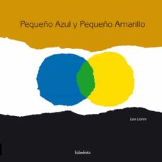 Portada de PEQUEÑO AZUL Y PEQUEÑO AMARILLO