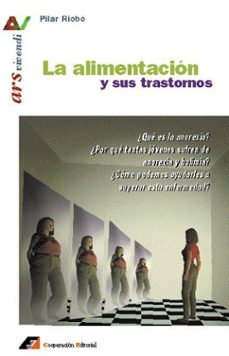 Portada de LA ALIMENTACION Y SUS TRASTORNOS