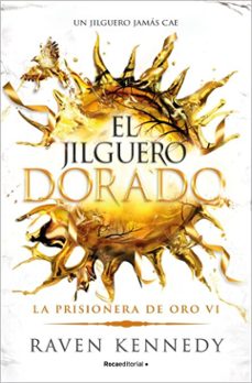 Portada de EL JILGUERO DORADO (LA PRISIONERA DE ORO 6) (EBOOK)