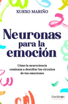 Portada de NEURONAS PARA LA EMOCION