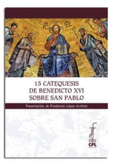 Portada de 15 CATEQUESIS DE BENEDICTO XVI SOBRE SAN PABLO