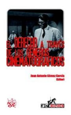 Portada de DERECHO Y CINE. EL DERECHO VISTO POR LOS GENEROS CINEMATOGRAFICOS