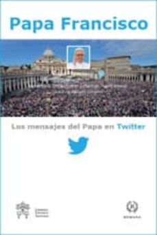 Portada de LOS MENSAJES DEL PAPA EN TWITTER