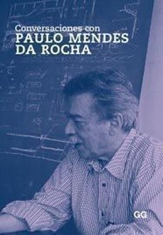 Portada de CONVERSACIONES CON PAULO MENDES DA ROCHA