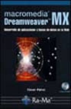 Portada de DREAMWEAVER MX: DESARROLLO DE APLICACIONES Y BASES DE DATOS EN LA WEB (INCLUYE CD-ROM)