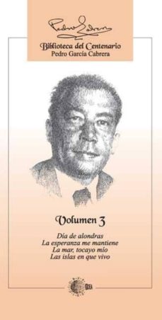 Portada de BIBLIOTECA DEL CENTENARIO PEDRO GARCIA CABRERA - VOLUMEN 3