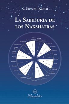 Portada de LA SABIDURIA DE LOS NAKSHATRAS