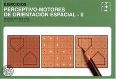 Portada de EJERCICIOS PERCEPTIVO-MOTORES DE ORIENTACION ESPACIAL II SEGUNDO NIVEL (6/8 AÑOS)