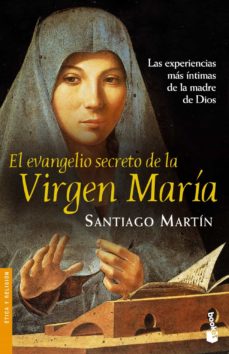 Portada de EL EVANGELIO SECRETO DE LA VIRGEN MARIA: LAS EXPERIENCIAS MAS INT IMAS