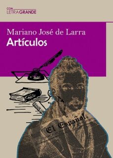 Portada de ARTICULOS DE MARIANO JOSE DE LARRA (EDICION EN LETRA GRANDE)