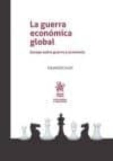 Portada de LA GUERRA ECONOMICA GLOBAL