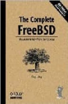 Libros en línea gratis descargar audio THE COMPLETE FREEBSD: DOCUMENTATION FROM THE SOURCE (4TH ED) de GREG LEHEY (Spanish Edition) 9780596005160 