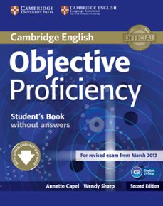 Descargar libros electrónicos deutsch OBJECTIVE PROFICIENCY (2ND ED.) STUDENTS BOOK WITHOUT ANSWERS WITH DOWNLOADABLE SOFTWARE de ANNETTE CAPEL, WENDY SHARP ePub MOBI DJVU in Spanish