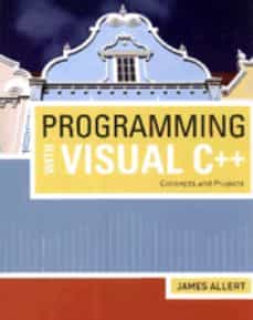 Libros en pdf gratis descargar gratis PROGRAMMING WITH VISUAL C++: CONCEPTS AND PROJECTS