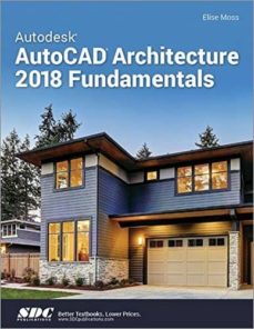 Ebook descargar archivos pdf gratis AUTODESK AUTOCAD ARCHITECTURE 2018 FUNDAMENTALS