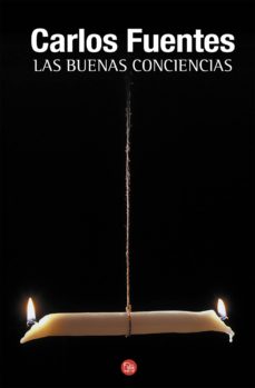 LAS BUENAS CONCIENCIAS EBOOK | CARLOS FUENTES | Casa del Libro México