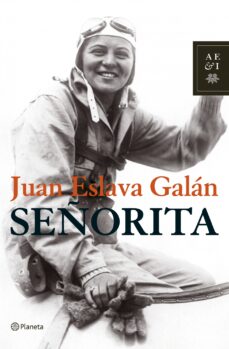 Descarga gratuita de libros en formato mp3. SEÑORITA de JUAN ESLAVA GALAN en español