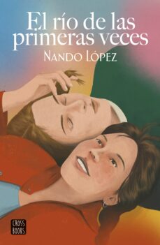 libros electrónicos para kindle gratis EL RIO DE LAS PRIMERAS VECES MOBI iBook de NANDO LOPEZ en español 9788408253860