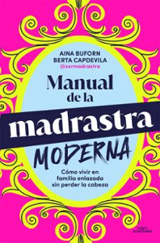 Libro de descarga en línea leer MANUAL DE SUPERVIVENCIA PARA LA MADRASTRA MODERNA