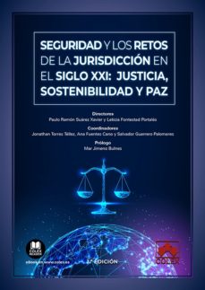 Descargar google books para ipad SEGURIDAD Y LOS RETOS DE LA JURISDECCIÓN EN EL SIGLO XXI: JUSTICIA, SOSTENIBILIDAD Y PAZ FB2 PDF (Spanish Edition)