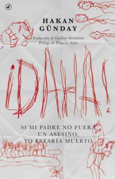 Descargar google book en formato pdf DAHA: SI MI PADRE NO FUERA UN ASESINO, YO ESTARIA MUERTO in Spanish 9788416673360 