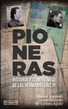 Descargar PIONERAS: HISTORIA Y COMPROMISO DE LAS HERMANAS URIZ PI gratis pdf - leer online