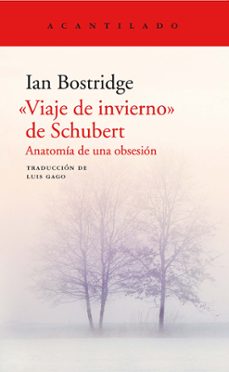 Descargar VIAJE DE INVIERNO DE SCHUBERT: ANATOMIA DE UNA OBSESION gratis pdf - leer online
