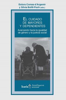 Descargas gratuitas de libros de Kindle Reino Unido EL CUIDADO DE LOS MAYORES Y DEPENDIENTES de DOLORS COMAS D´ARGEMIR, SILVIA BOFILL POCH 9788418826160 (Literatura española)