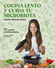 COCINA LENTO Y CUIDA TU MIRCROBIÓTICA