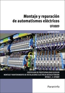 Descargar libro fácil para joomla UF0889 MONTAJE Y REPARACIÓN DE AUTOMATISMOS ELÉCTRICOS de  9788428362160 