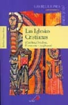 LAS IGLESIAS CRISTIANAS (CATOLICA, ORTODOXA, PROTESTANTE Y ANGLIC ANA) |  JOSE LUIS VAZQUEZ BORAU | Casa del Libro