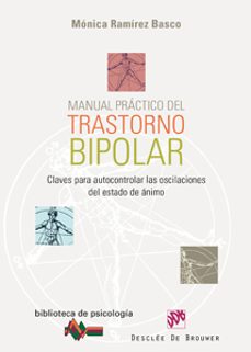 Libro para descargar en línea MANUAL PRACTICO DEL TRASTORNO BIPOLAR en español 9788433022660 de MONICA RAMIREZ BASCO FB2 ePub CHM