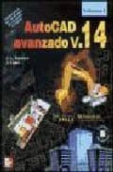 Descargas de pdf para libros AUTOCAD V.14 : VOLUMEN I de JOSE ANTONIO TAJADURA ZAPIRAIN 9788448120160 en español RTF PDB