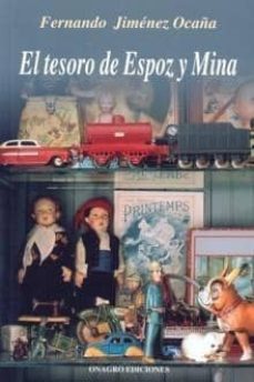 Rapidshare e books descargar gratis EL TESORO DE ESPOZ Y MINA 9788488962560 ePub in Spanish de FERNANDO JIMENEZ OCAÑA