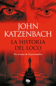 Descargar libros electrónicos gratis para itouch LA HISTORIA DEL LOCO 9788490703960 de JOHN KATZENBACH (Literatura española) ePub FB2