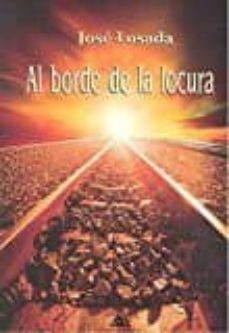 Ipad mini ebooks descargar AL BORDE DE LA LOCURA (Spanish Edition) 9788494681660 MOBI CHM