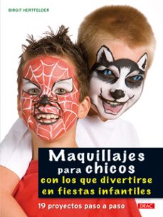Descarga gratuita de libros para nook. MAQUILLAJES PARA CHICOS: CON LOS QUE DIVERTIRSE EN FIESTAS INFANT ILES de BIRGIT HERTFELDER