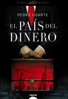 Libros descargables gratis para pc EL PAIS DEL DINERO (V PREMIO LOGROÑO DE NOVELA) 9788498777260 RTF iBook en español