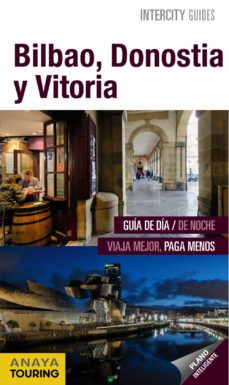 Portada de BILBAO, DONOSTIA Y VITORIA 2015 (INTERCITY GUIDES)