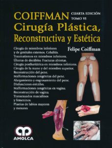 Descargar gratis libros pdf COIFFMAN CIRUGIA PLASTICA, RECONSTRUCTIVA Y ESTETICA, TOMO VI