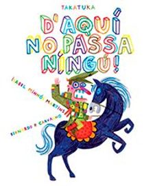 Portada de D'AQUI NO PASSA NINGU!