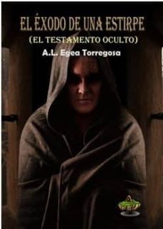 Portada de EL EXODO DE UNA ESTIRPE (EL TESTAMENTO OCULTO)